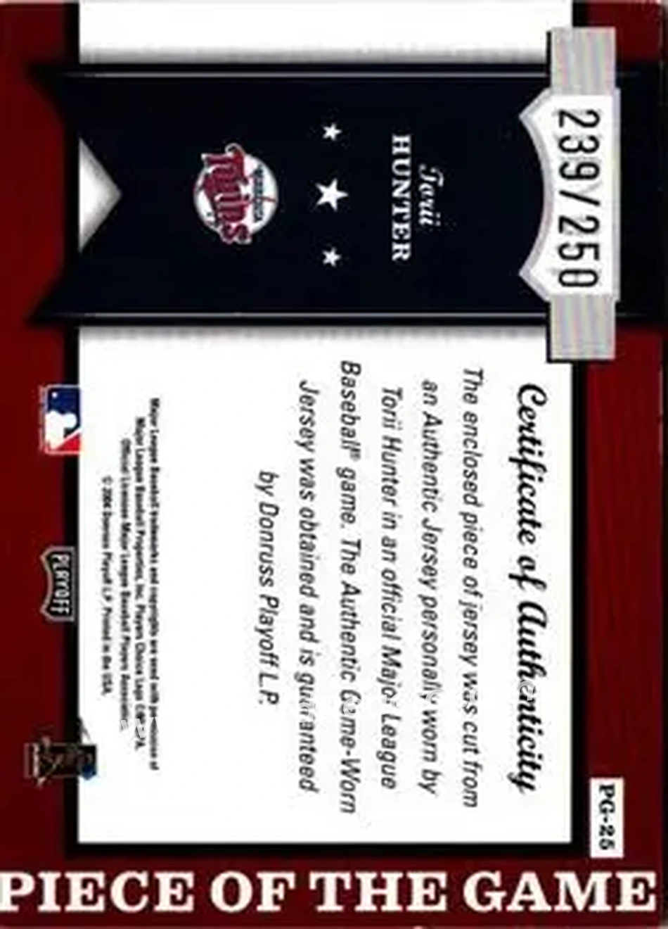 2004 Playoff Honors - Piece of the Game Jersey #PG-25 - Torii Hunter - Minnesota Twins - Back 2004 Playoff Honors - Piece of the Game Jersey #PG-25 - Torii Hunter - Minnesota Twins - Back