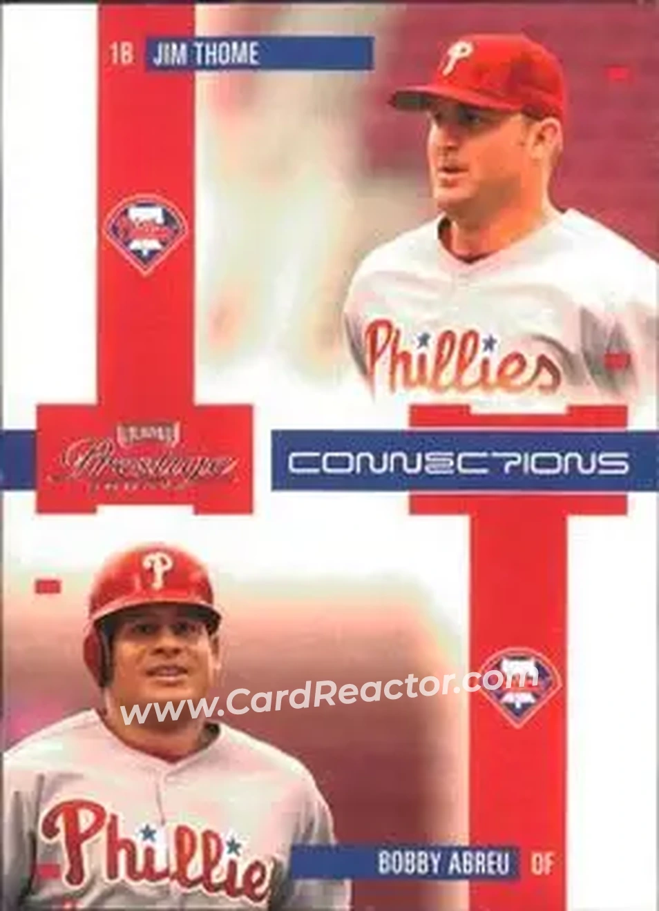 2004 Playoff Prestige - Connections #C-18 - Jim Thome - Bobby Abreu - Philadelphia Phillies - Front