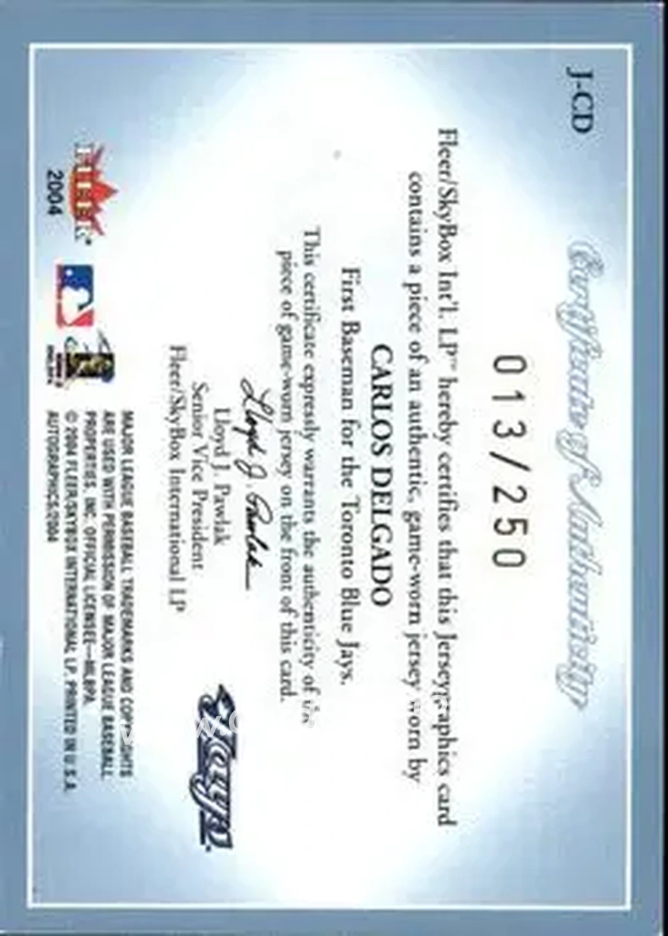 2004 SkyBox Autographics - Jerseygraphics Blue #J-CD - Carlos Delgado - Toronto Blue Jays - Back