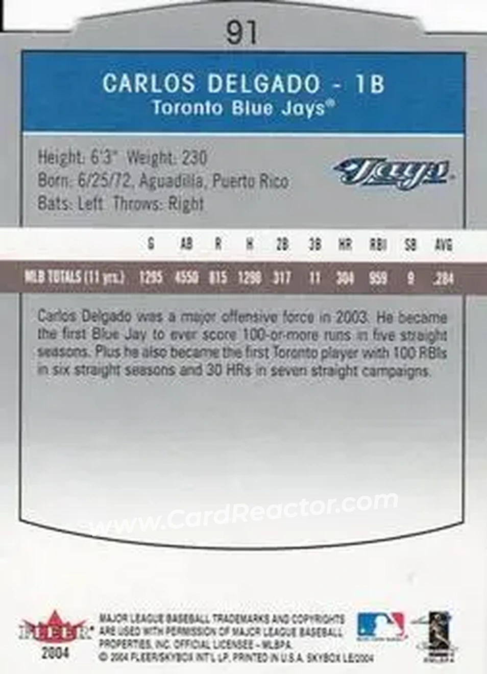 2004 SkyBox LE #91 - Carlos Delgado - Toronto Blue Jays - Back 2004 SkyBox LE #91 - Carlos Delgado - Toronto Blue Jays - Back