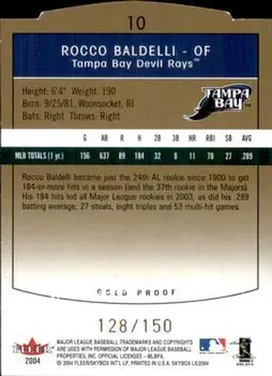 2004 SkyBox LE - Gold Proof #10 - Rocco Baldelli - Tampa Bay Devil Rays - Back 2004 SkyBox LE - Gold Proof #10 - Rocco Baldelli - Tampa Bay Devil Rays - Back