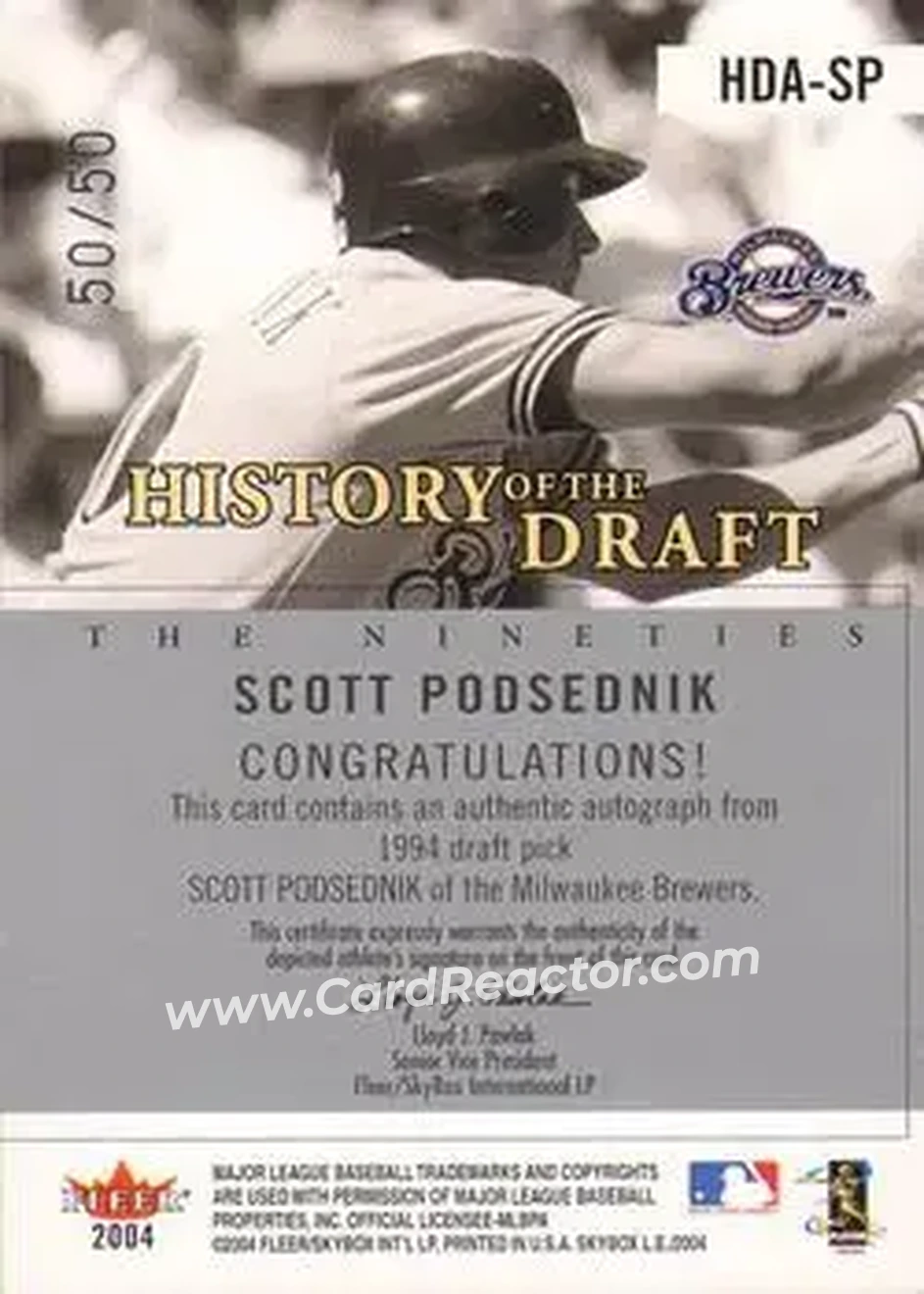 2004 SkyBox LE - History Draft 90's Autograph Silver #HDA-SP - Scott Podsednik - Milwaukee Brewers - Back 2004 SkyBox LE - History Draft 90's Autograph Silver #HDA-SP - Scott Podsednik - Milwaukee Brewers - Back