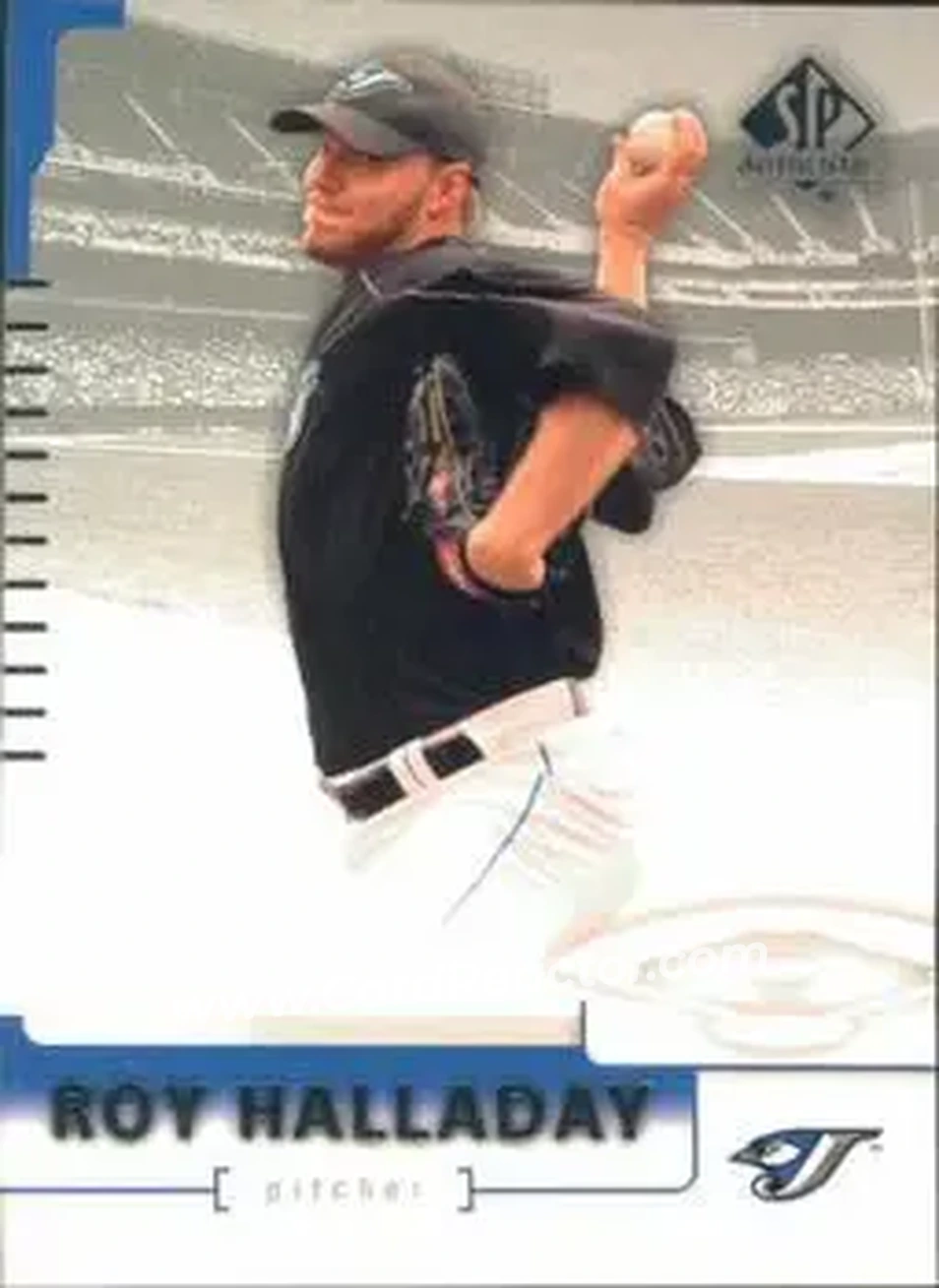 2004 SP Authentic #72 - Roy Halladay - Toronto Blue Jays - Front
