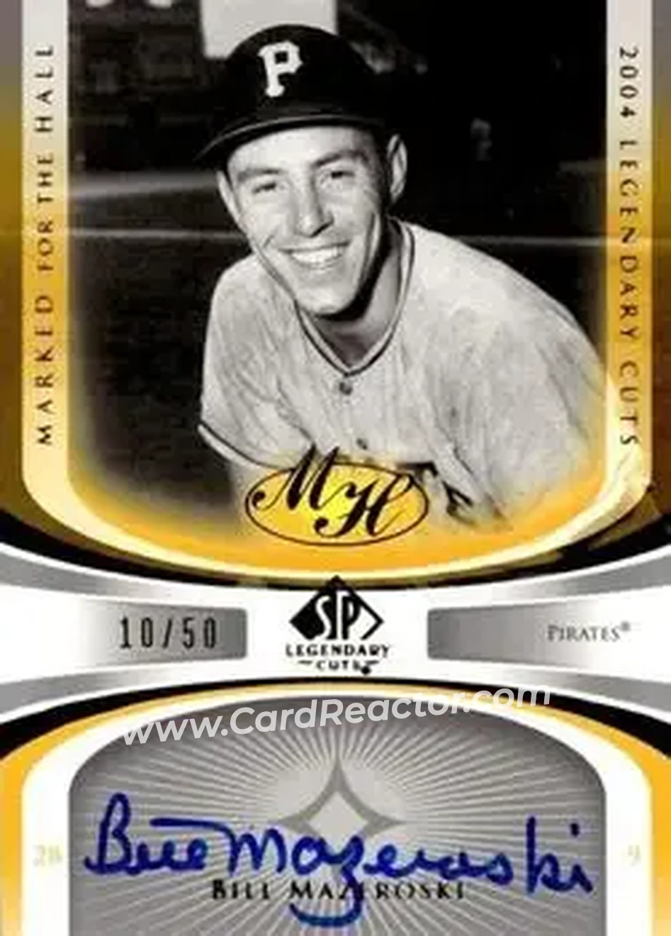 2004 SP Legendary Cuts - Marked for the Hall #MH-BM - Bill Mazeroski - Pittsburgh Pirates - Front