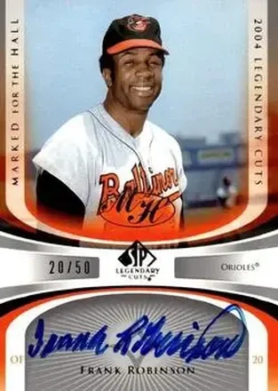 2004 SP Legendary Cuts - Marked for the Hall #MH-FR - Frank Robinson - Baltimore Orioles