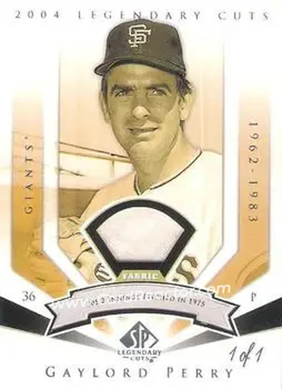 2004 SP Legendary Cuts - Significant Fact Memorabilia #42 - Gaylord Perry - San Francisco Giants - Front 2004 SP Legendary Cuts - Significant Fact Memorabilia #42 - Gaylord Perry - San Francisco Giants - Front