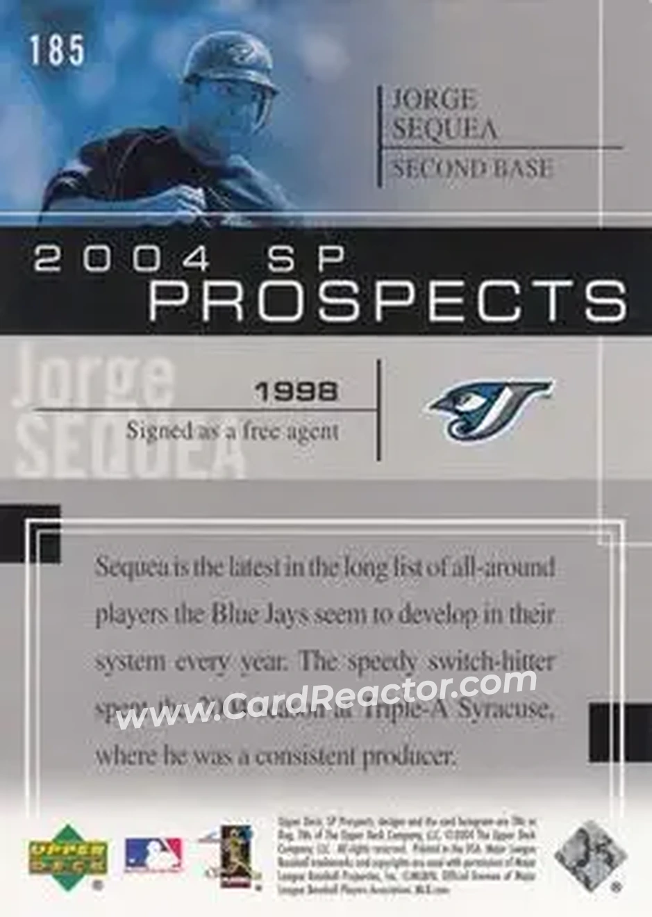 2004 SP Prospects #185 - Jorge Sequea - Toronto Blue Jays - Back 2004 SP Prospects #185 - Jorge Sequea - Toronto Blue Jays - Back