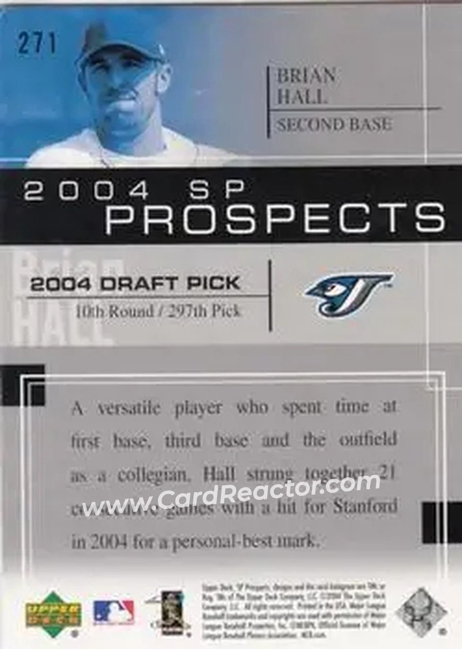 2004 SP Prospects #271 - Brian Hall - Toronto Blue Jays - Back 2004 SP Prospects #271 - Brian Hall - Toronto Blue Jays - Back
