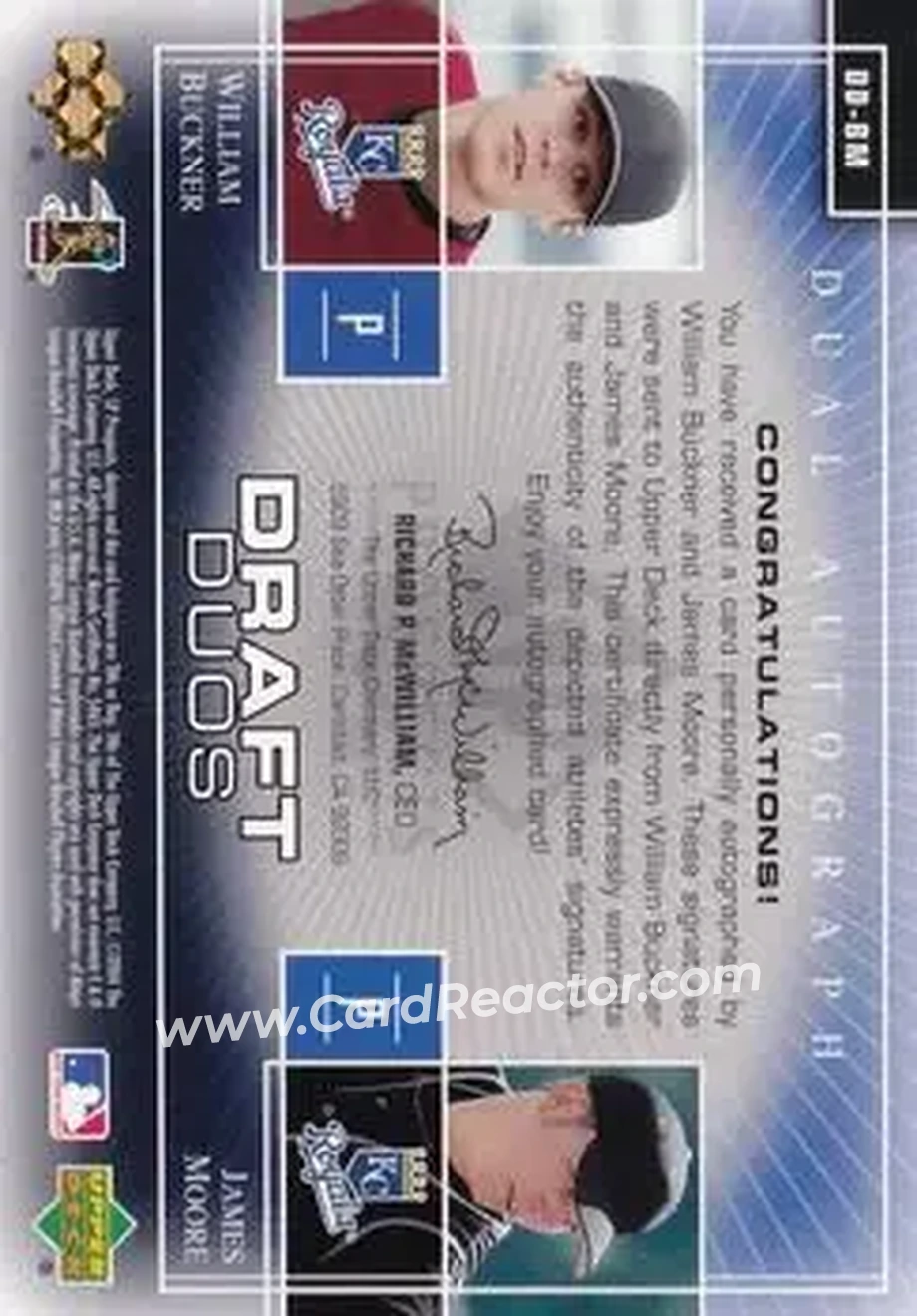 2004 SP Prospects - Draft Duos Dual Autographs #DD-BM - Billy Buckner - James Moore - Kansas City Royals - Back 2004 SP Prospects - Draft Duos Dual Autographs #DD-BM - Billy Buckner - James Moore - Kansas City Royals - Back