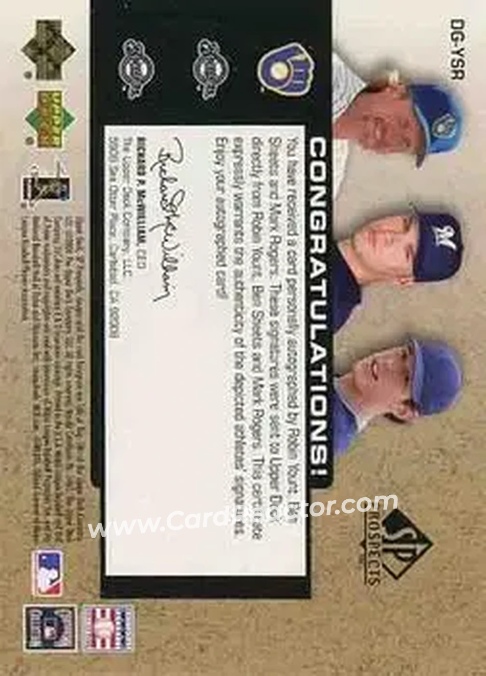 2004 SP Prospects - Draft Generations Triple Autographs #DG-YSR - Robin Yount - Ben Sheets - Mark Rogers - Milwaukee Brewers - Back 2004 SP Prospects - Draft Generations Triple Autographs #DG-YSR - Robin Yount - Ben Sheets - Mark Rogers - Milwaukee Brewers - Back