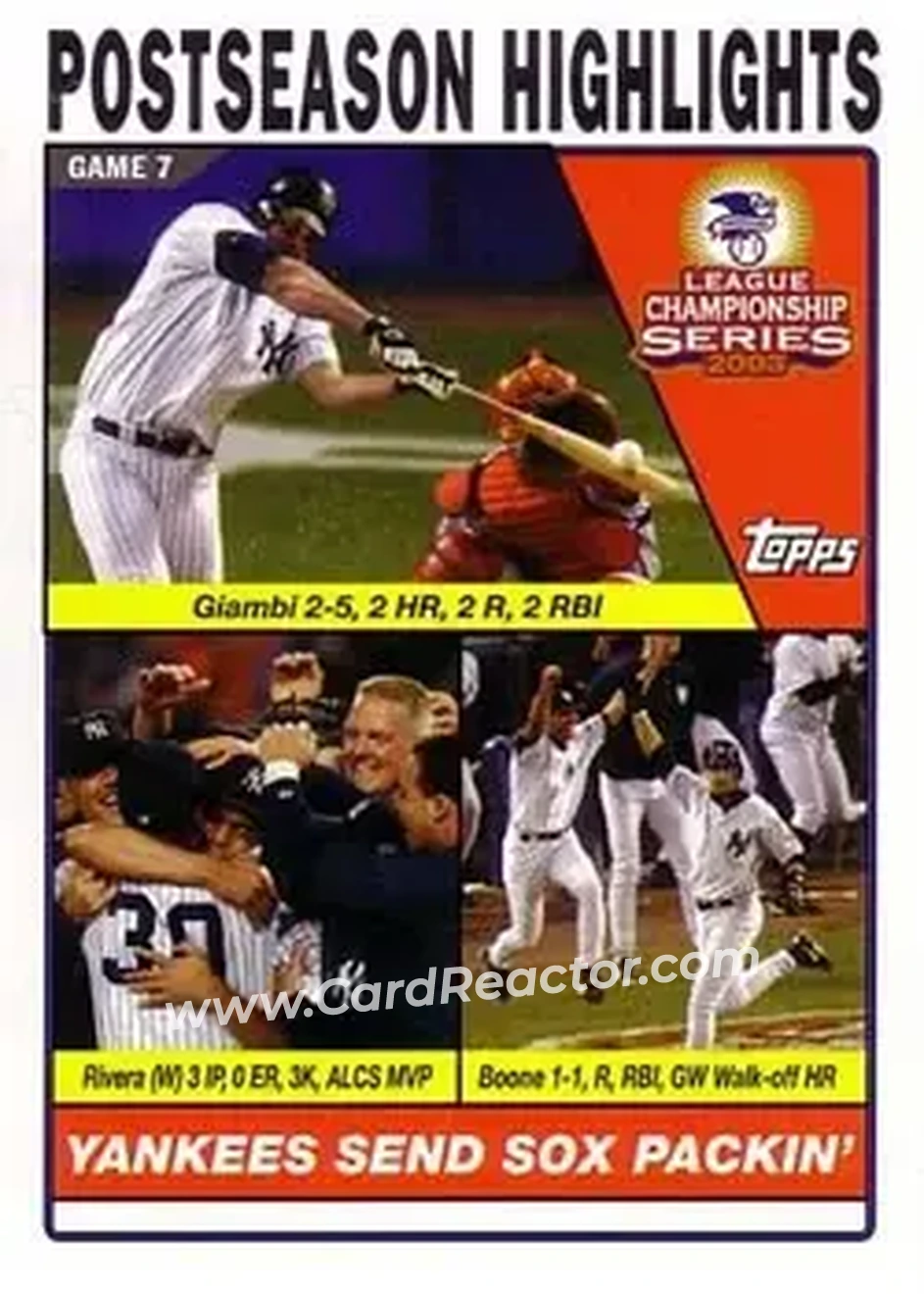 2004 Topps #352 - Yankees Send Sox Packin' (Jason Giambi - Mariano Rivera - Aaron Boone) - New York Yankees - Front