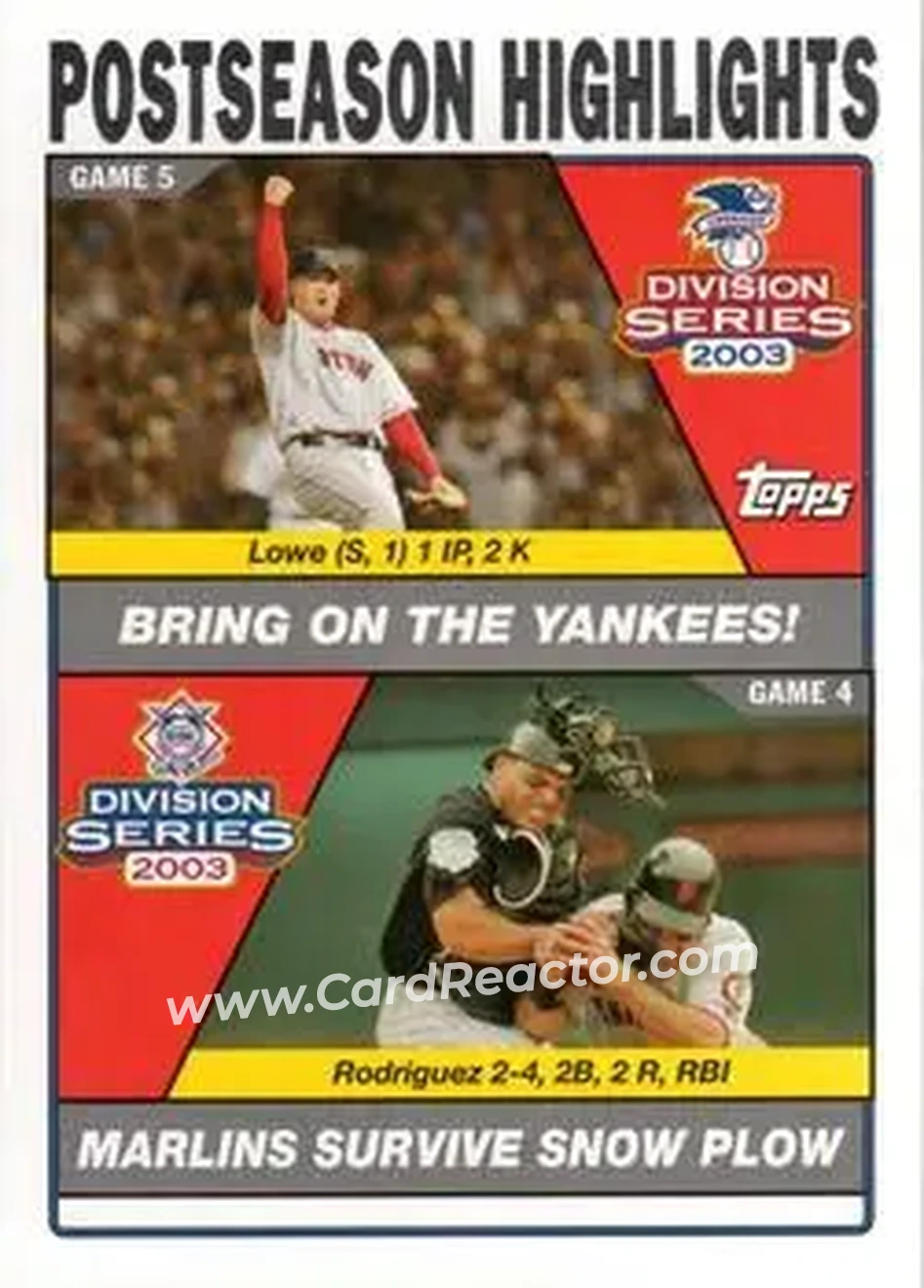 2004 Topps #353 - Bring On the Yankees - Marlins Survive The Snow Plow (Derek Lowe - Ivan Rodriguez) - Front 2004 Topps #353 - Bring On the Yankees - Marlins Survive The Snow Plow (Derek Lowe - Ivan Rodriguez) - Front