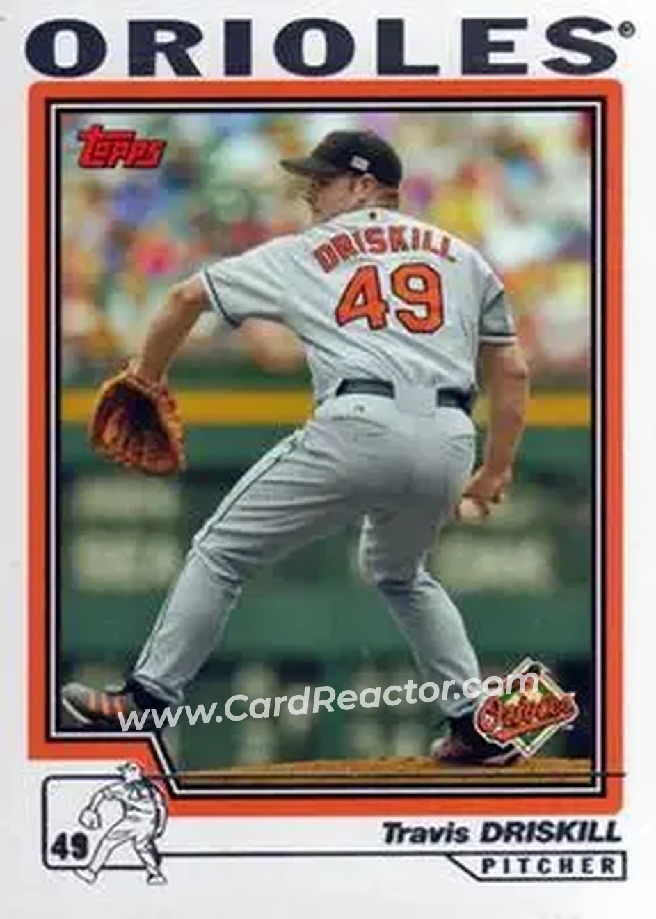 2004 Topps #231 - Travis Driskill - Baltimore Orioles - Front