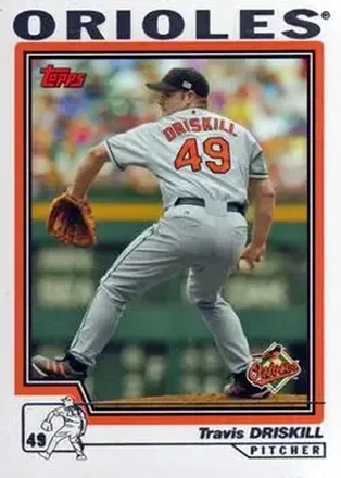 2004 Topps #231 - Travis Driskill - Baltimore Orioles