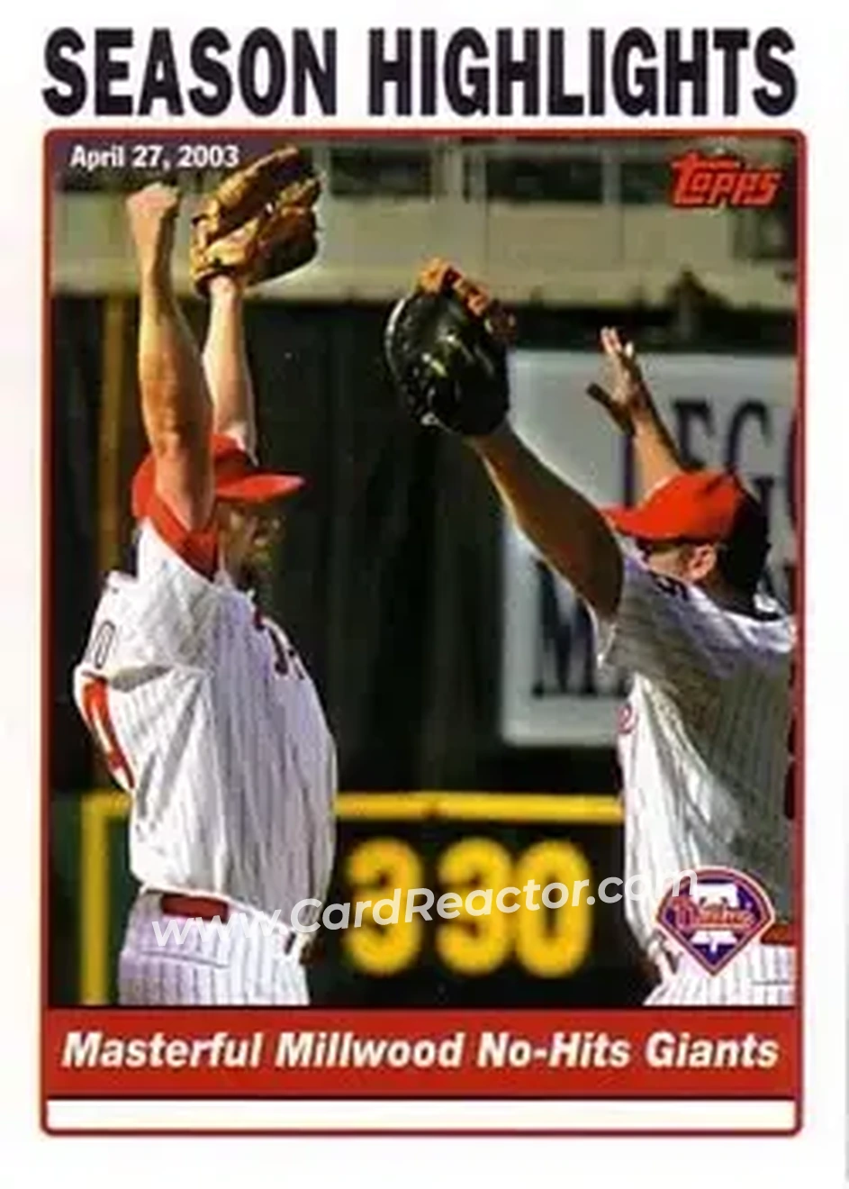 2004 Topps #333 - Masterful Millwood No Hits Giants - Philadelphia Phillies - Front