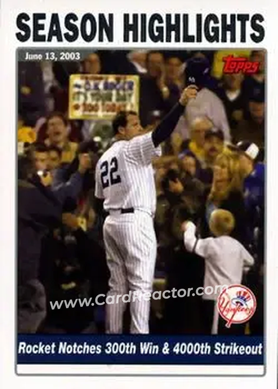 2004 Topps #335 - Rocket Notches 300th Win & 4000th Strikeout - New York Yankees - Front