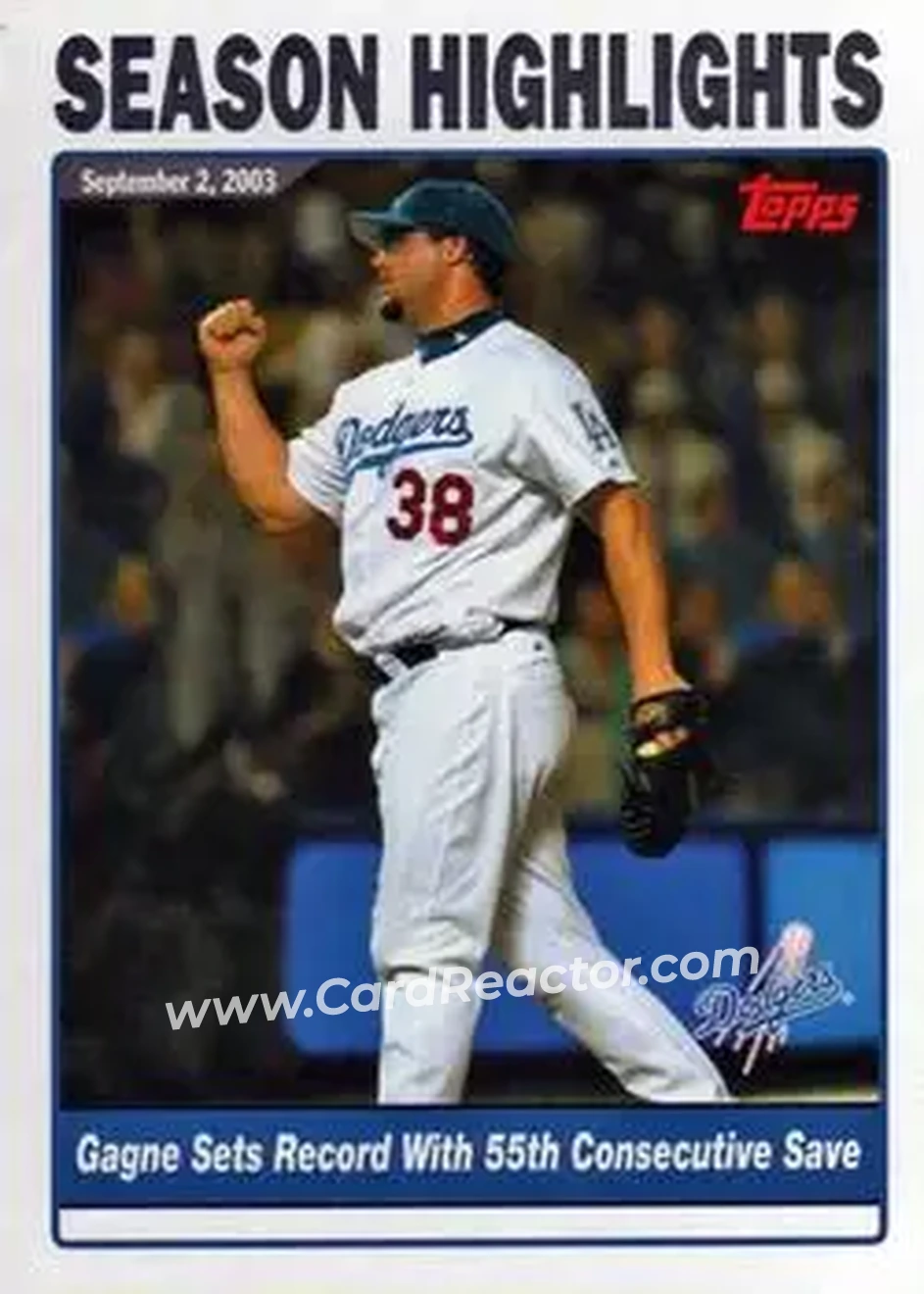 2004 Topps #336 - Gagne Sets Record With 55th Consecutive Save - Los Angeles Dodgers - Front 2004 Topps #336 - Gagne Sets Record With 55th Consecutive Save - Los Angeles Dodgers - Front