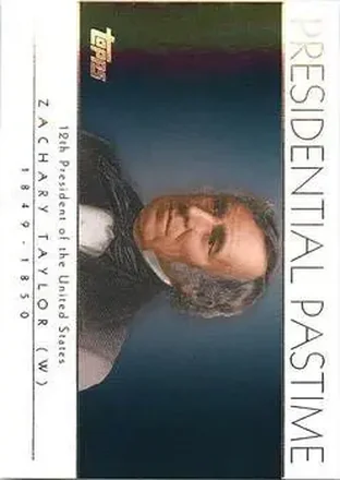 2004 Topps #PP12 Presidential Pastime Zachary Taylor