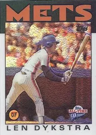 2004 Topps All-Time Fan Favorites #7 Refractors Len Dykstra