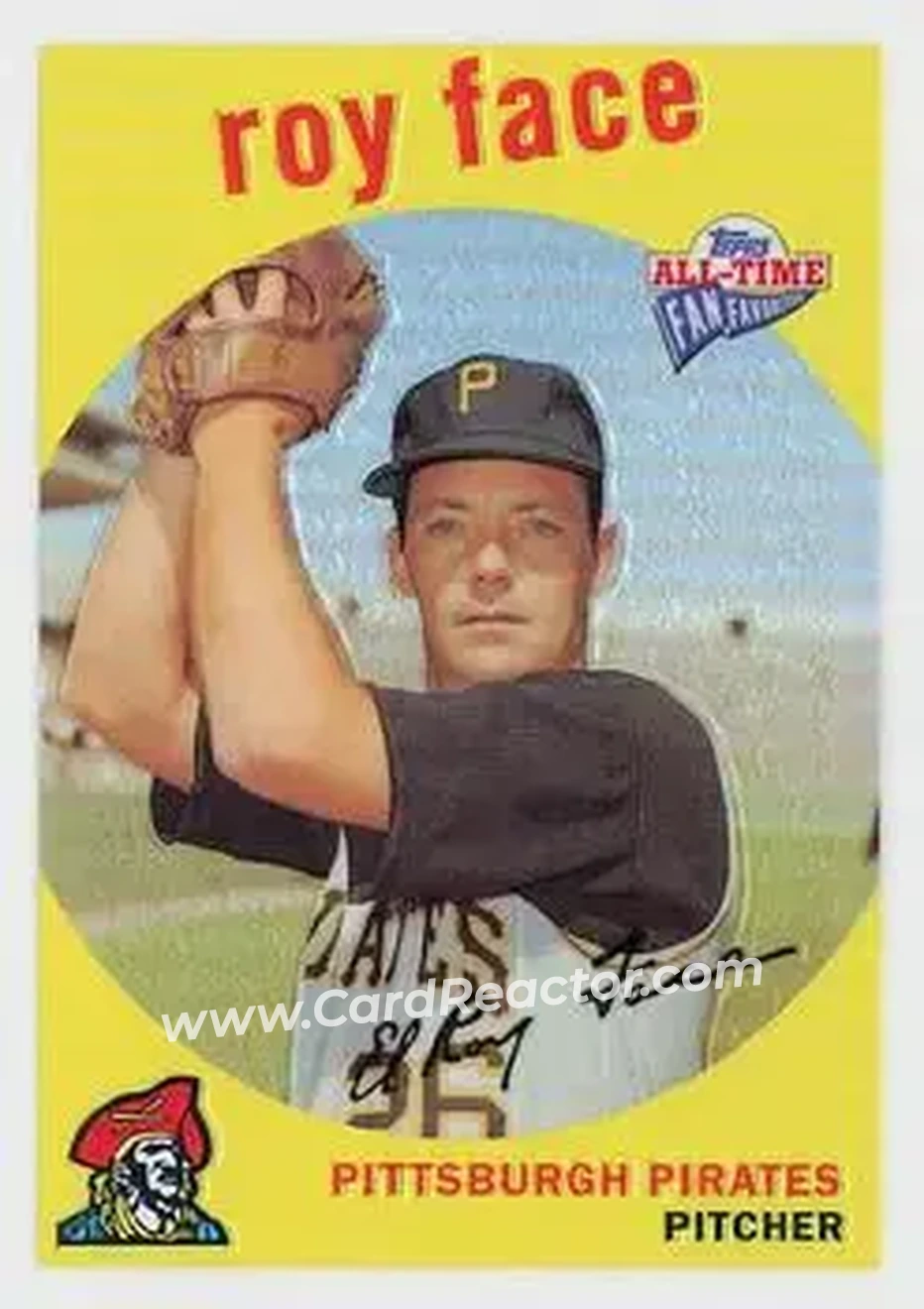 2004 Topps All-Time Fan Favorites - Refractors #56 - Roy Face - Pittsburgh Pirates - Front
