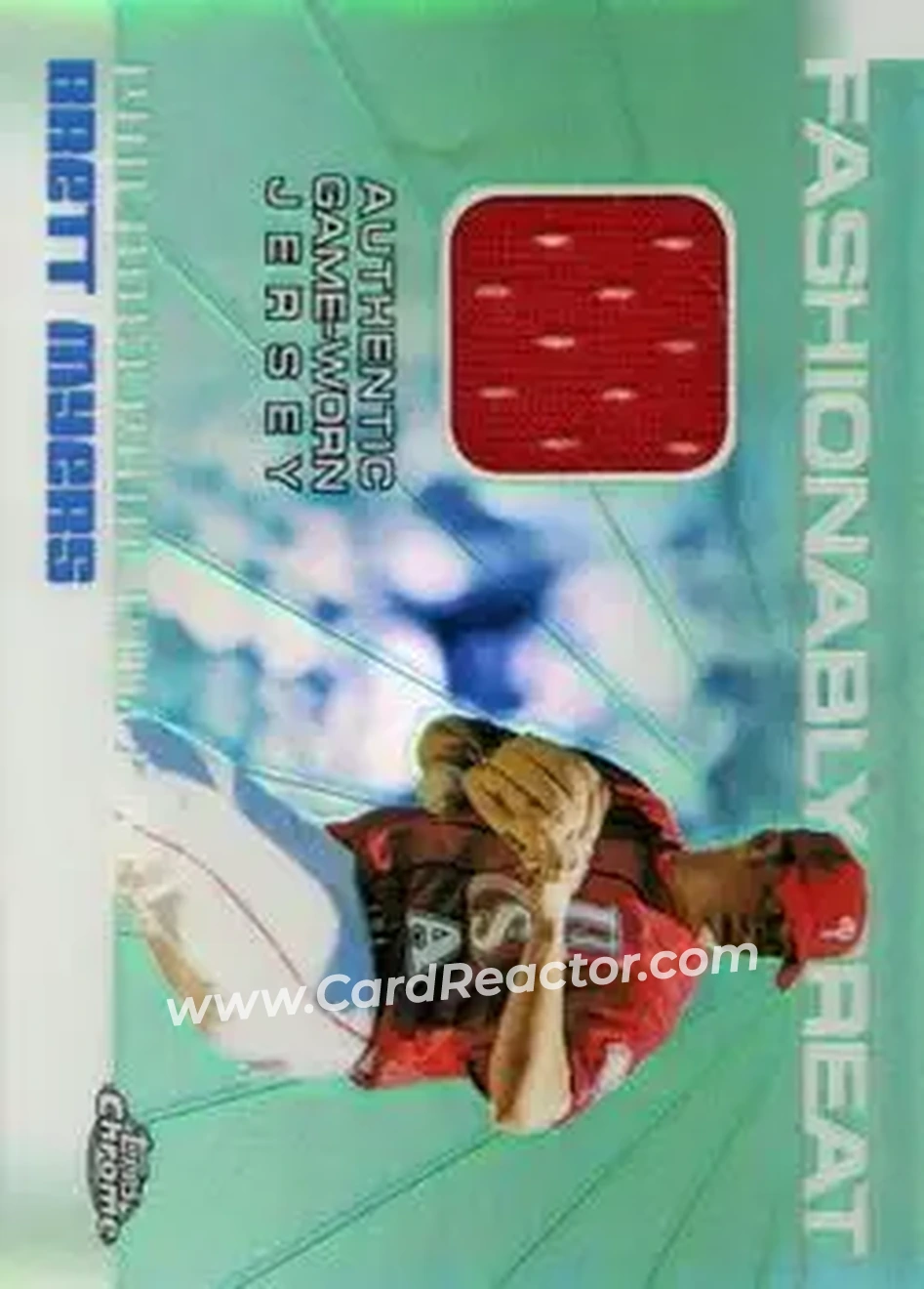 2004 Topps Chrome - Fashionably Great Relics #FGR-BM - Brett Myers - Philadelphia Phillies - Front