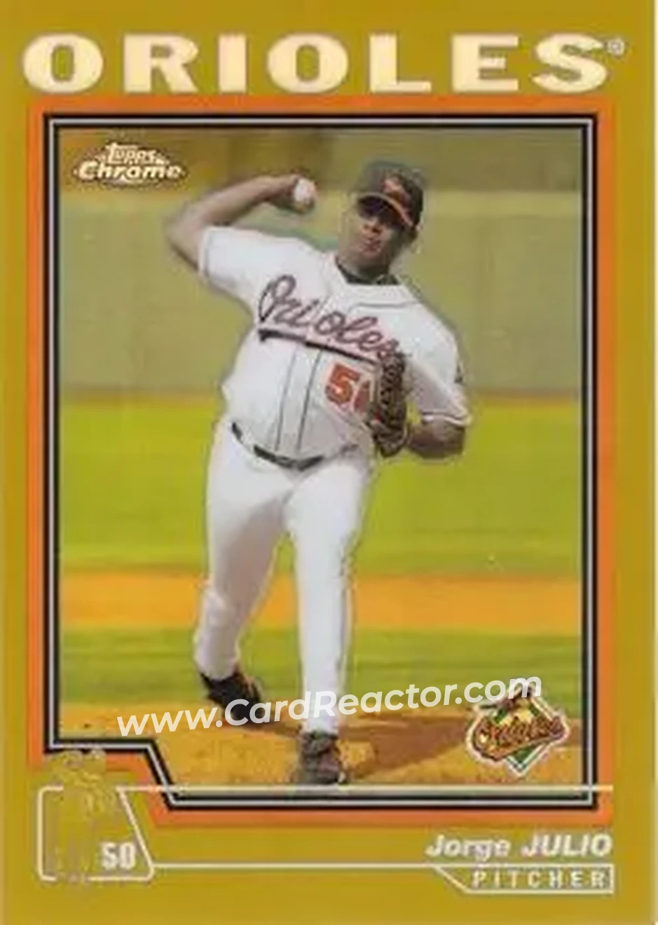 2004 Topps Chrome - Gold Refractors #7 - Jorge Julio - Baltimore Orioles - Front